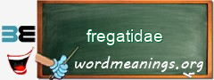 WordMeaning blackboard for fregatidae